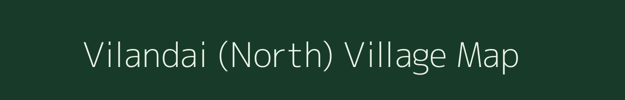 Vilandai (North) village map in Tamil Nadu