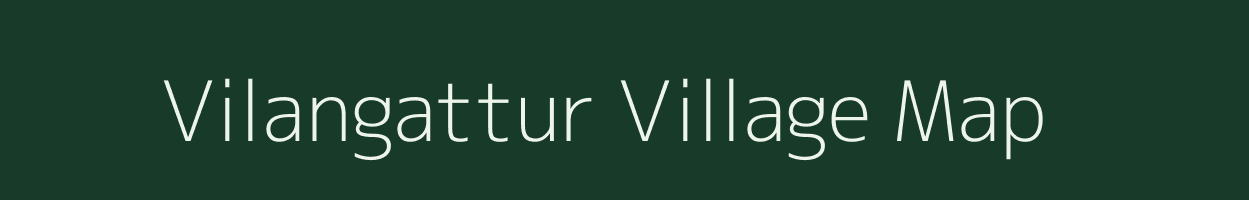 Vilangattur village map in Tamil Nadu