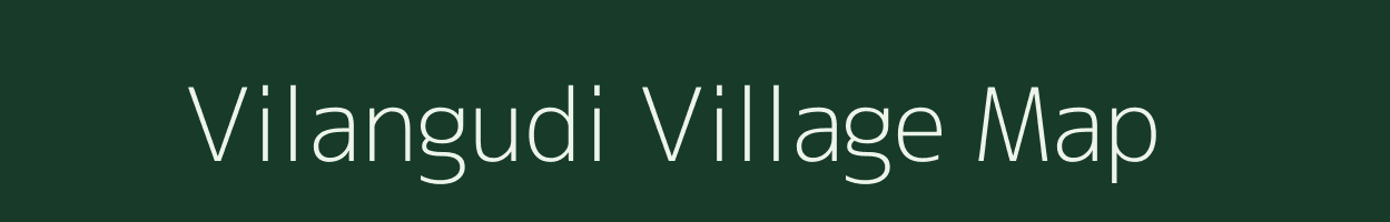 Vilangudi village map in Tamil Nadu