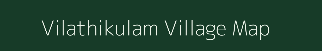 Vilathikulam village map in Tamil Nadu