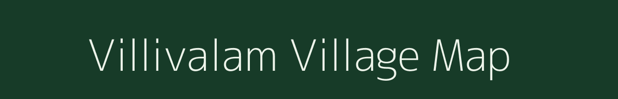 Villivalam village map in Tamil Nadu