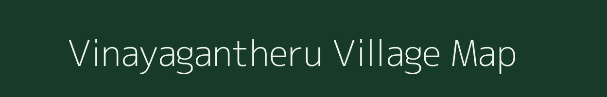 Vinayagantheru village map in Tamil Nadu