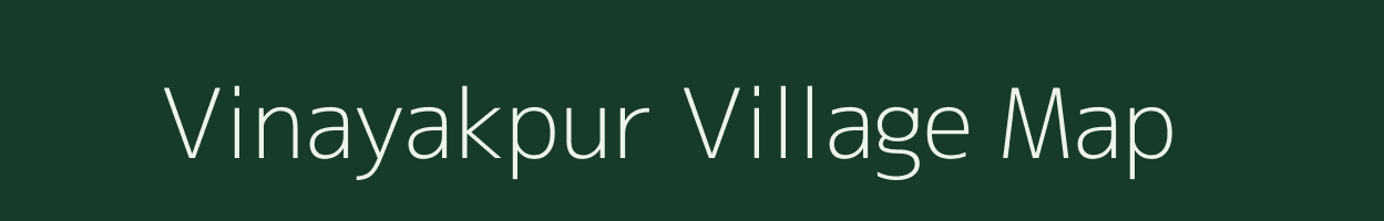 Vinayakpur village map in Chhattisgarh