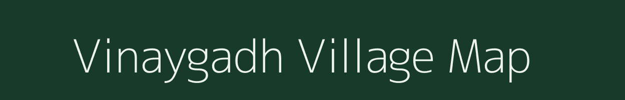 Vinaygadh village map in Gujarat