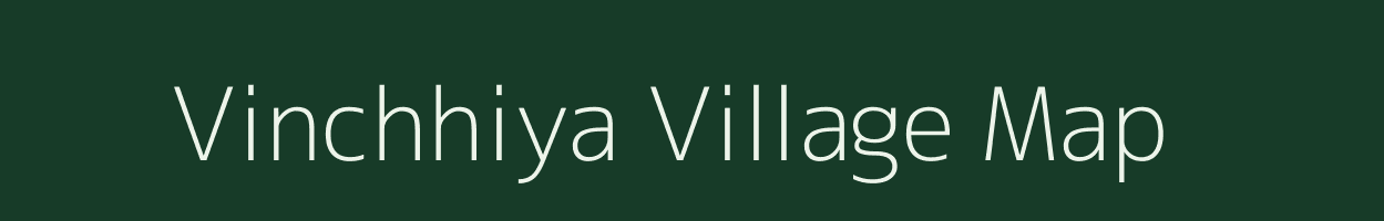 Vinchhiya village map in Gujarat