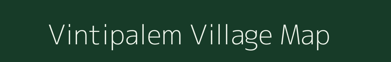 Vintipalem village map in Andhra Pradesh