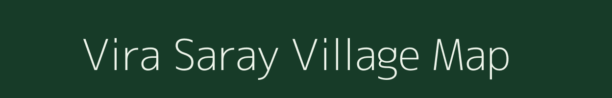 Vira Saray village map in Uttar Pradesh