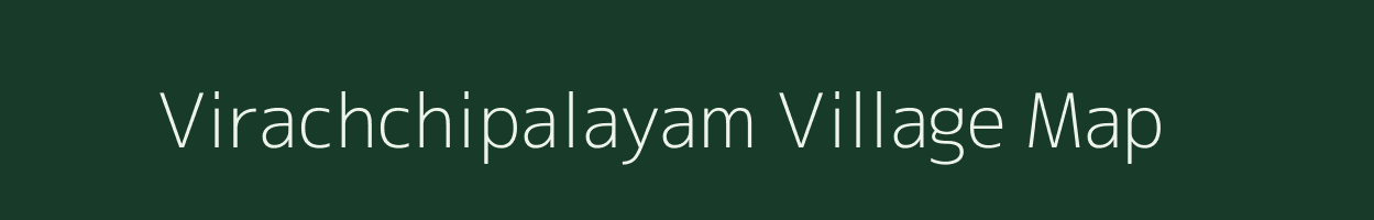 Virachchipalayam village map in Tamil Nadu