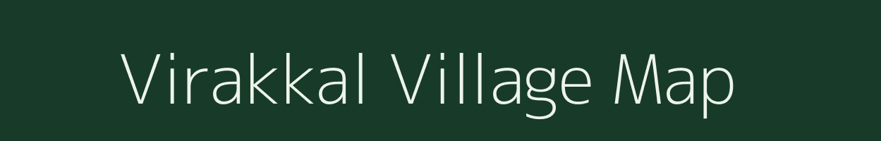 Virakkal village map in Tamil Nadu