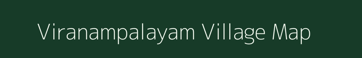 Viranampalayam village map in Tamil Nadu