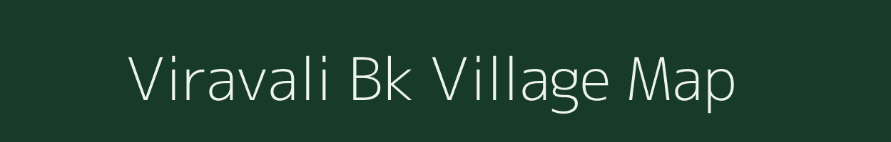 Viravali Bk village map in Maharashtra