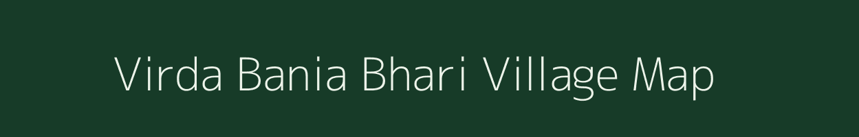 Virda Bania Bhari village map in Uttar Pradesh