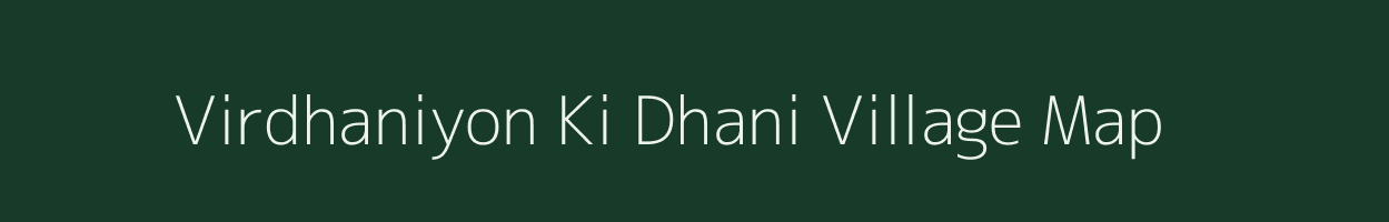 Virdhaniyon Ki Dhani village map in Rajasthan