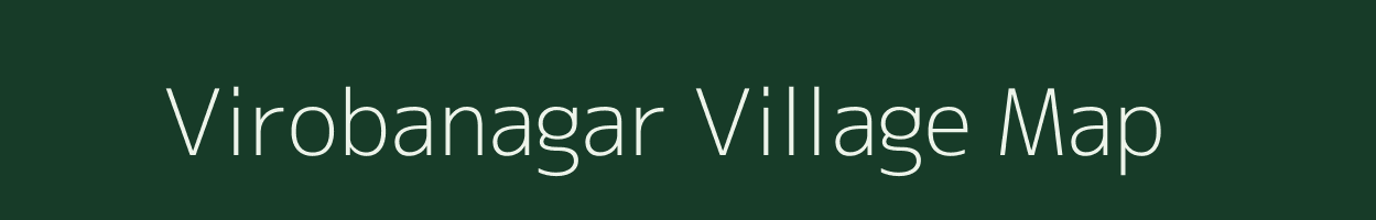 Virobanagar village map in Maharashtra