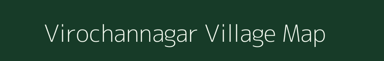 Virochannagar village map in Gujarat