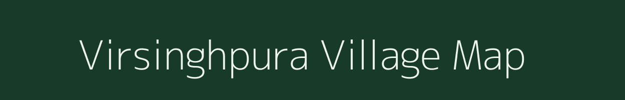 Virsinghpura village map in Madhya Pradesh