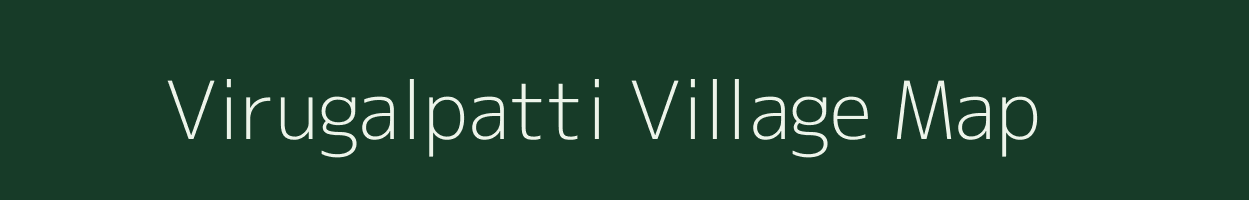 Virugalpatti village map in Tamil Nadu