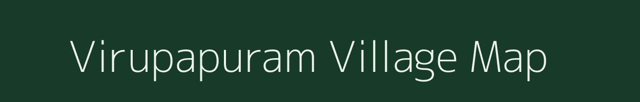 Virupapuram village map in Andhra Pradesh