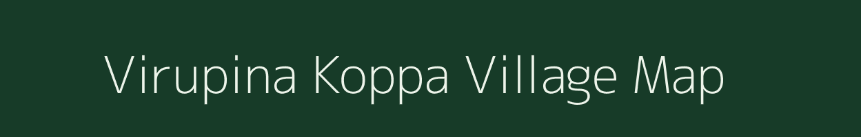 Virupina Koppa village map in Karnataka