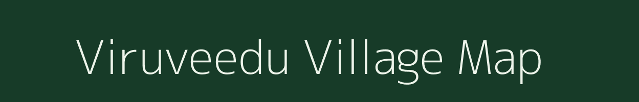 Viruveedu village map in Tamil Nadu