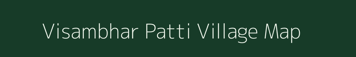 Visambhar Patti village map in Uttar Pradesh