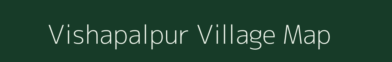Vishapalpur village map in Uttar Pradesh