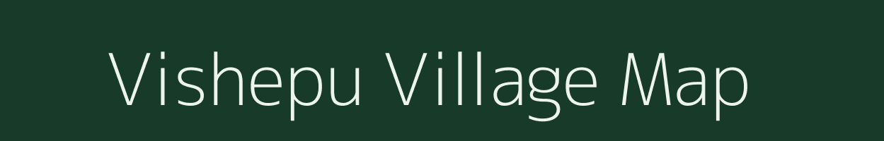 Vishepu village map in Nagaland