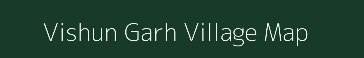 Vishun Garh village map in Uttar Pradesh