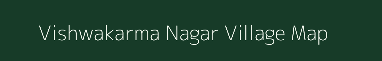 Vishwakarma Nagar village map in Rajasthan