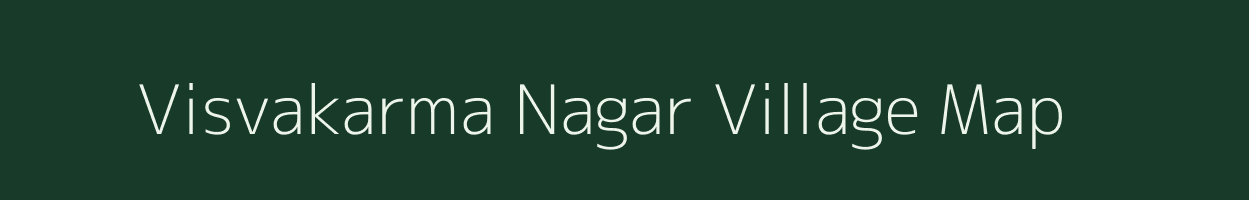 Visvakarma Nagar village map in Rajasthan