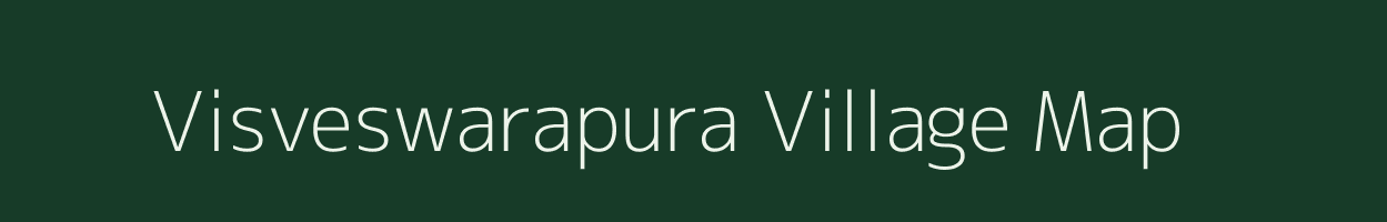 Visveswarapura village map in Karnataka