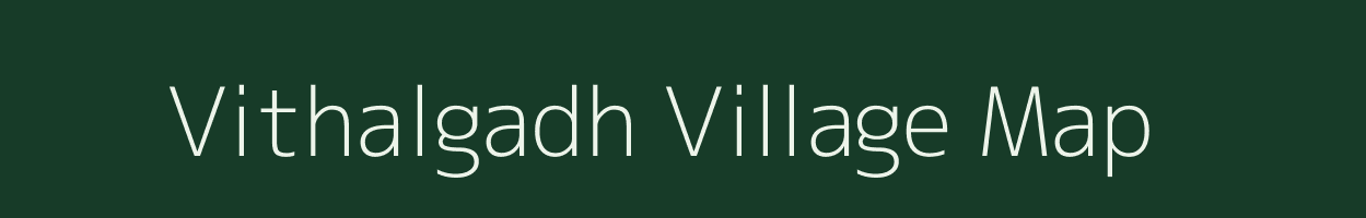 Vithalgadh village map in Gujarat
