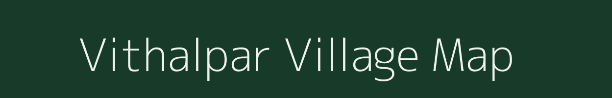 Vithalpar village map in Gujarat