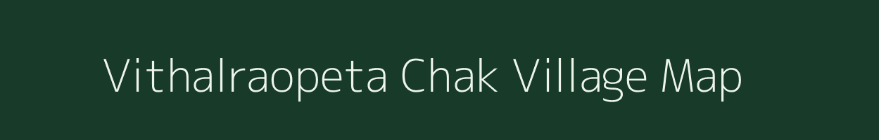 Vithalraopeta Chak village map in Maharashtra