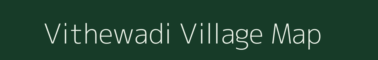 Vithewadi village map in Maharashtra