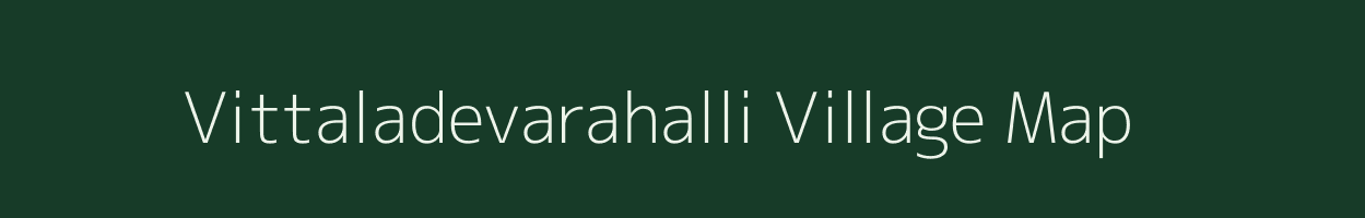 Vittaladevarahalli village map in Karnataka