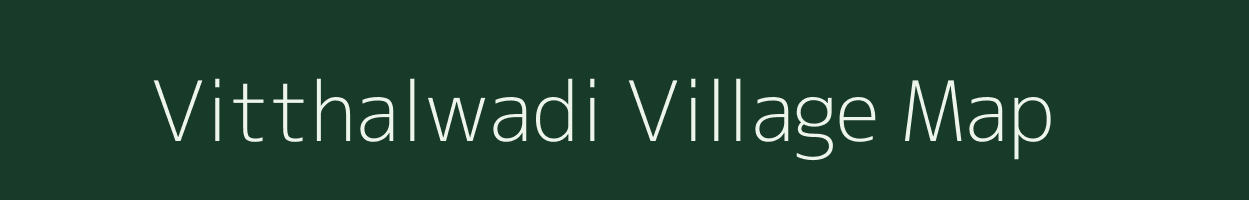 Vitthalwadi village map in Maharashtra