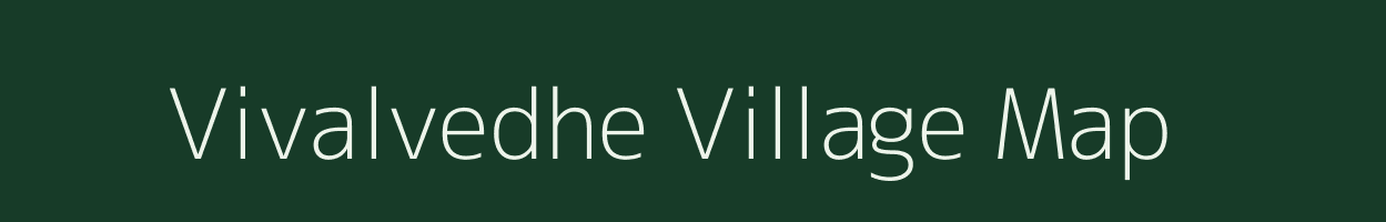 Vivalvedhe village map in Maharashtra