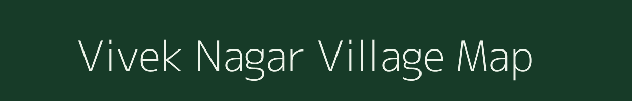 Vivek Nagar village map in Chhattisgarh