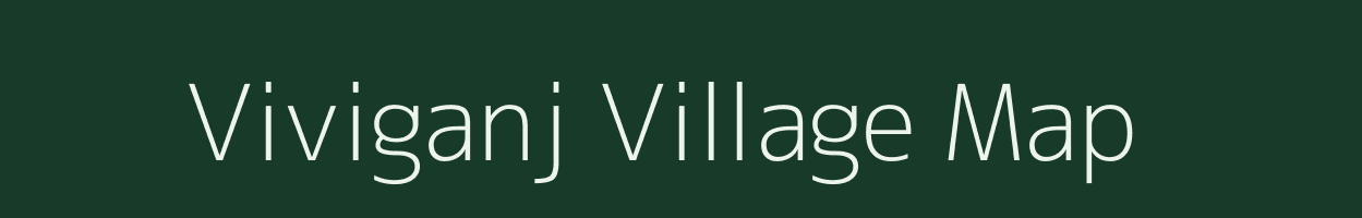 Viviganj village map in Uttar Pradesh