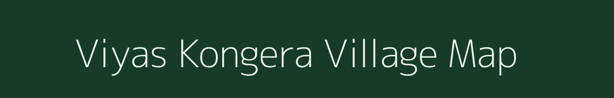 Viyas Kongera village map in Chhattisgarh