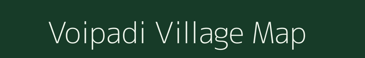 Voipadi village map in Tamil Nadu