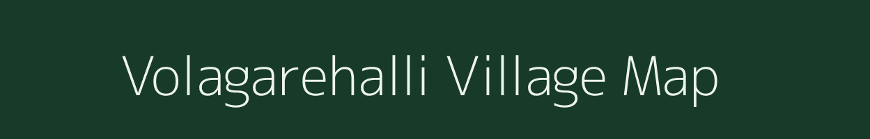 Volagarehalli village map in Karnataka