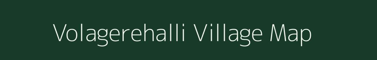 Volagerehalli village map in Karnataka