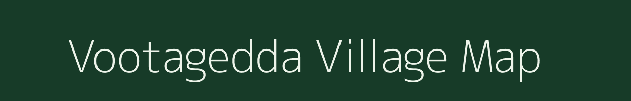 Vootagedda village map in Andhra Pradesh