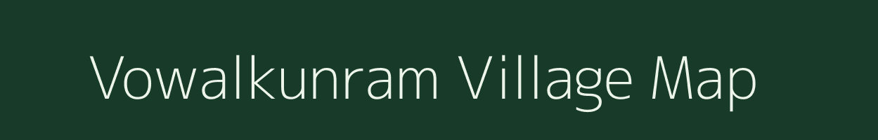 Vowalkunram village map in Tamil Nadu