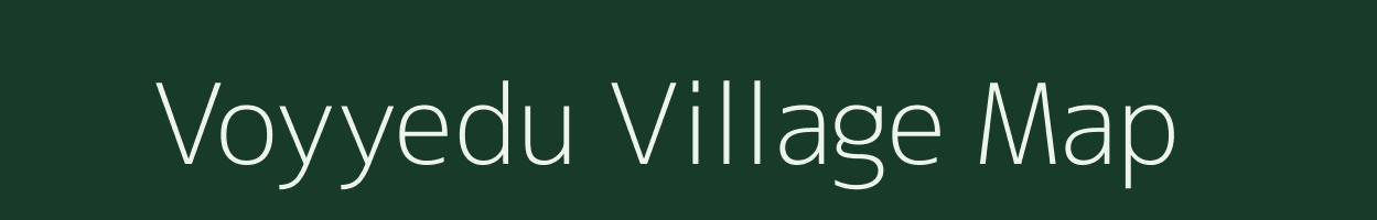 Voyyedu village map in Andhra Pradesh