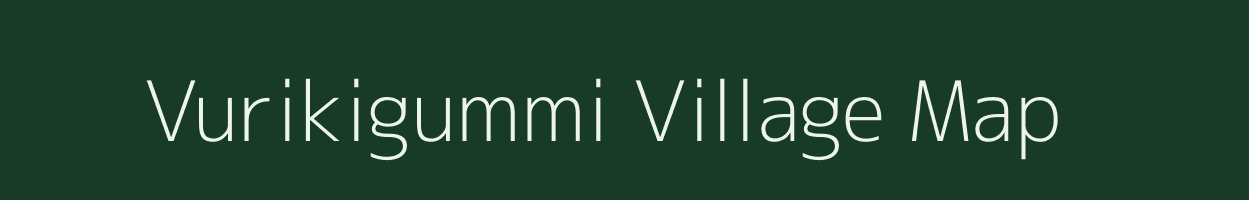 Vurikigummi village map in Andhra Pradesh