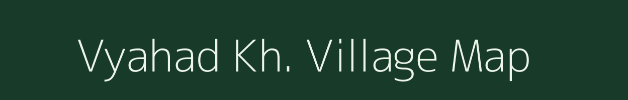 Vyahad Kh. village map in Maharashtra