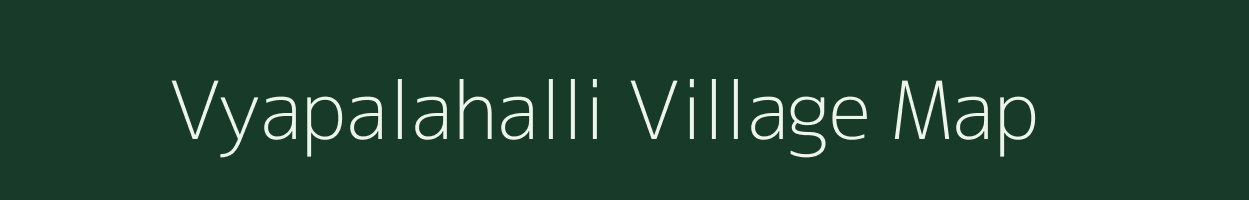 Vyapalahalli village map in Karnataka